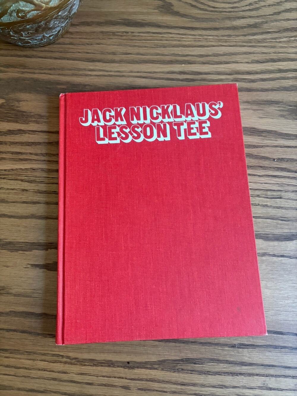 Vintage Lesson Tee: The First Gold Instruction Book Hardcover Jack Niclaus